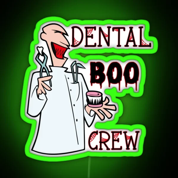 Dental Boo Crew RGB Neon Sign