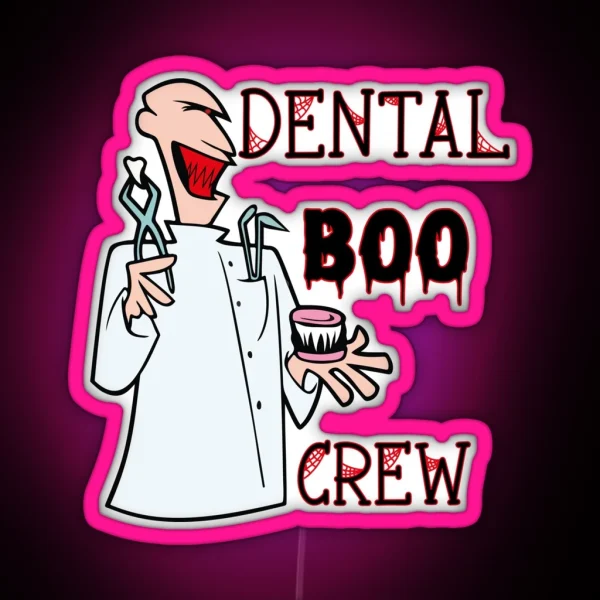 Dental Boo Crew RGB Neon Sign