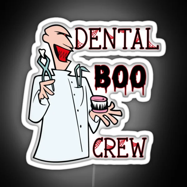 Dental Boo Crew RGB Neon Sign