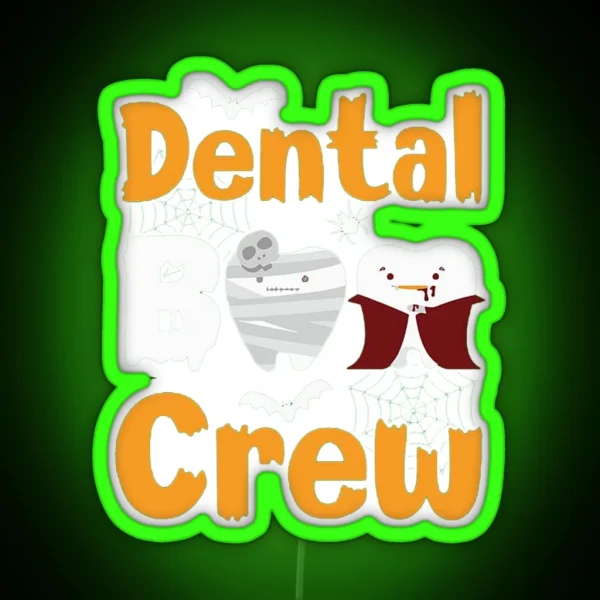 Dental Boo Crew RGB Neon Sign