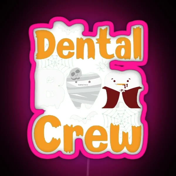 Dental Boo Crew RGB Neon Sign
