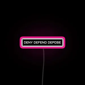 DENY DEFEND DEPOSE RGB Neon Sign