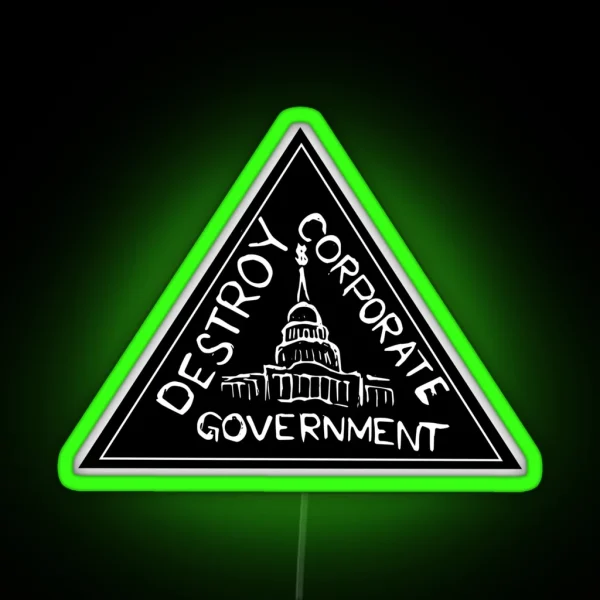 Destroy Corporate Government RGB Neon Sign