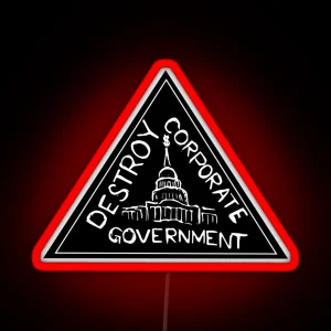 Destroy Corporate Government RGB Neon Sign