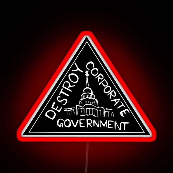 Destroy Corporate Government RGB Neon Sign