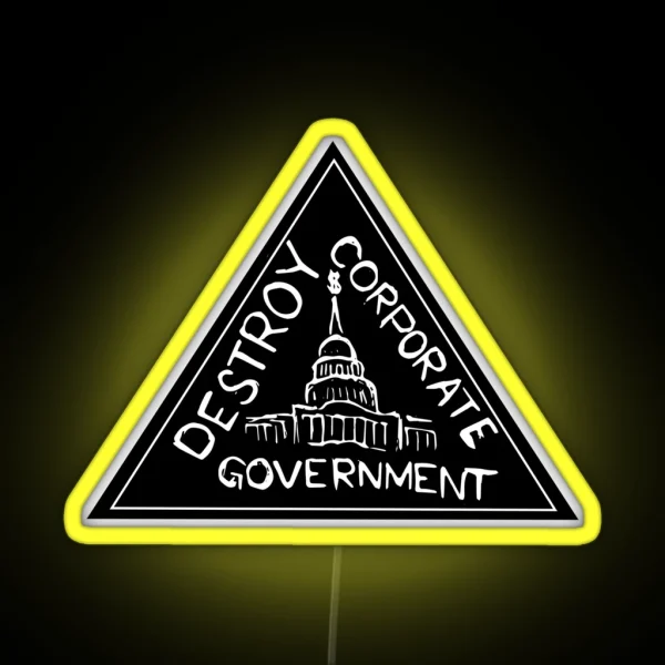 Destroy Corporate Government RGB Neon Sign