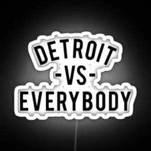 Detroit Vs Everybody RGB Neon Sign