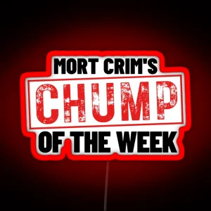 Detroiters Mort Crim S Chump Of The Week RGB Neon Sign