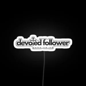 Devoted Follower RGB Neon Sign