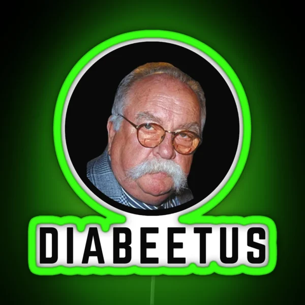 Diabeetus Wilford Brimley RGB Neon Sign
