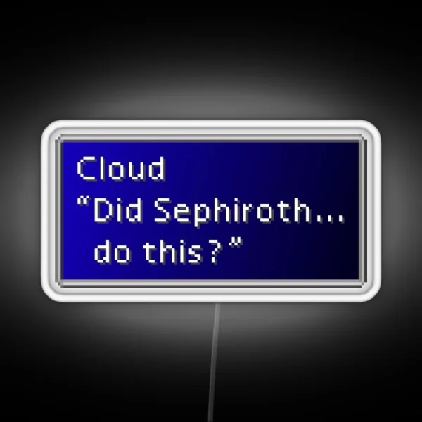 Did Sephiroth Do This Cloud Strife Dialogue Box RGB Neon Sign