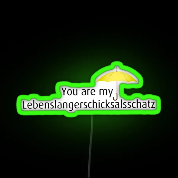 Did You Find Your Lebenslangerschicksalsschatz Yet RGB Neon Sign