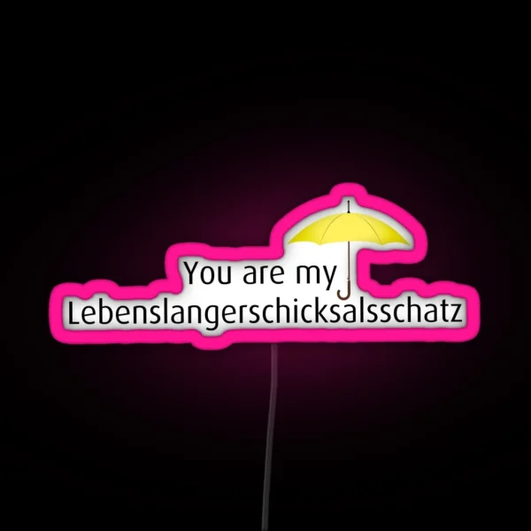 Did You Find Your Lebenslangerschicksalsschatz Yet RGB Neon Sign