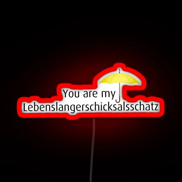 Did You Find Your Lebenslangerschicksalsschatz Yet RGB Neon Sign