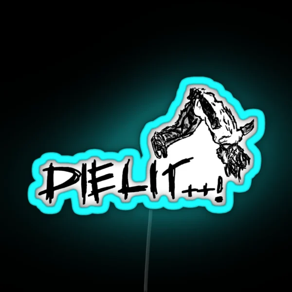 Die Lit RGB Neon Sign