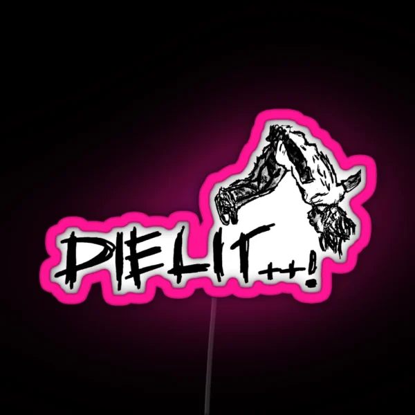 Die Lit RGB Neon Sign