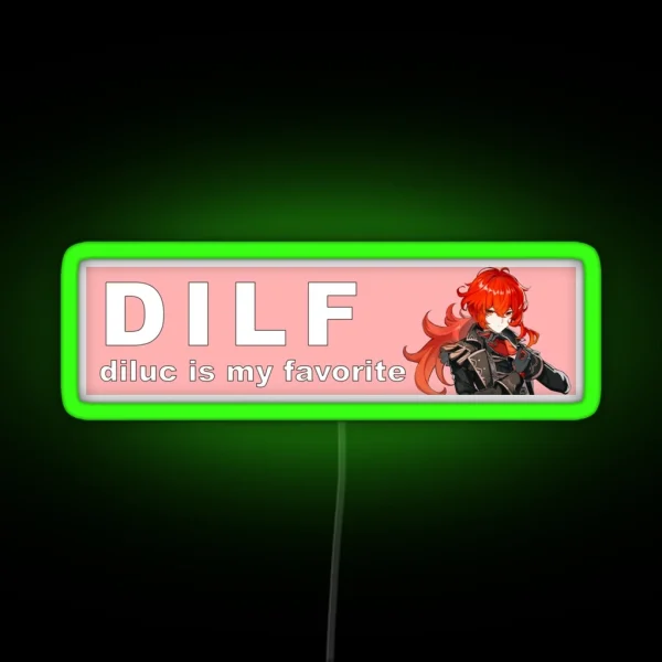 Dilf Diluc Is My Favorite RGB Neon Sign