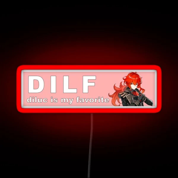 Dilf Diluc Is My Favorite RGB Neon Sign
