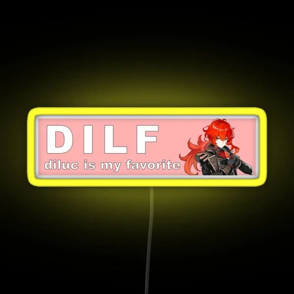 Dilf Diluc Is My Favorite RGB Neon Sign