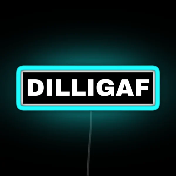 DILLIGAF Black And White Banner RGB Neon Sign