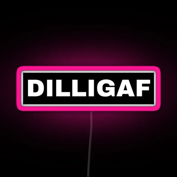 DILLIGAF Black And White Banner RGB Neon Sign