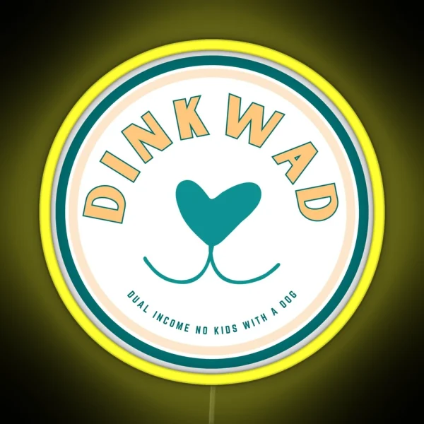Dinkwad Dual Income No Kids With A Dog RGB Neon Sign