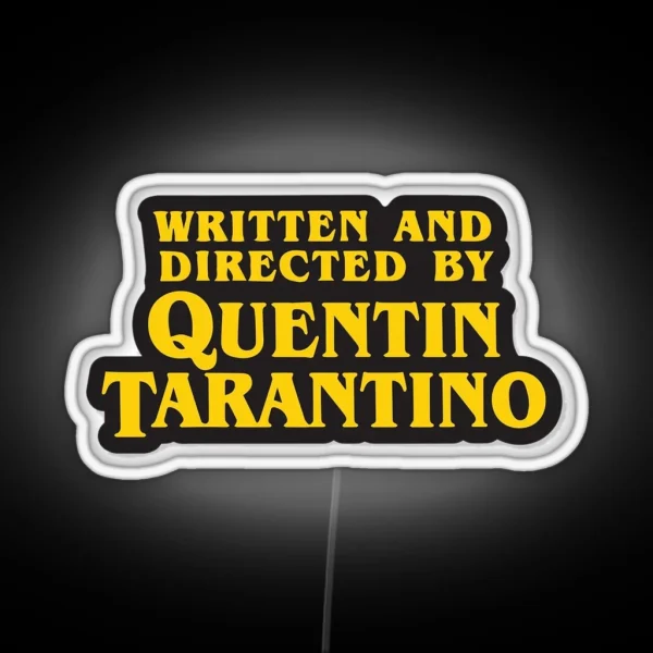 Directed By Tarantino RGB Neon Sign
