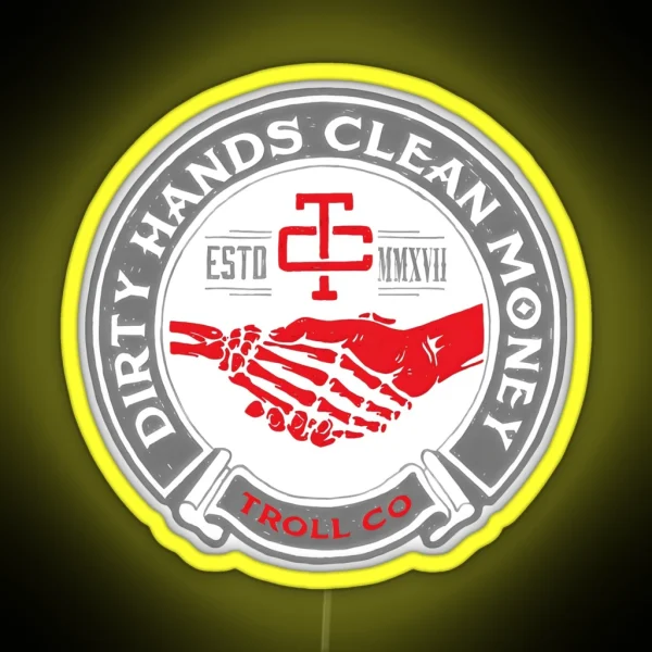 Dirty Hands Clean Money Gothic Style RGB Neon Sign