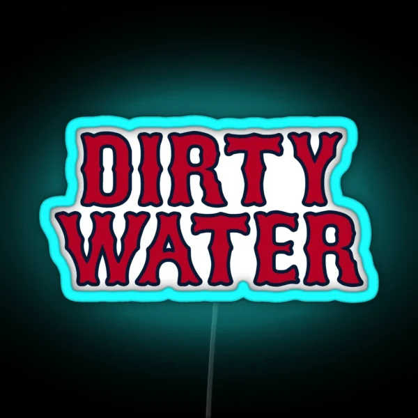 Dirty Water RGB Neon Sign