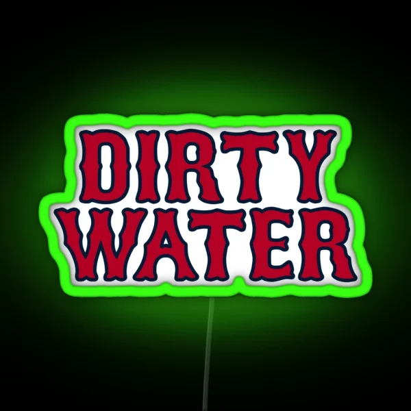 Dirty Water RGB Neon Sign