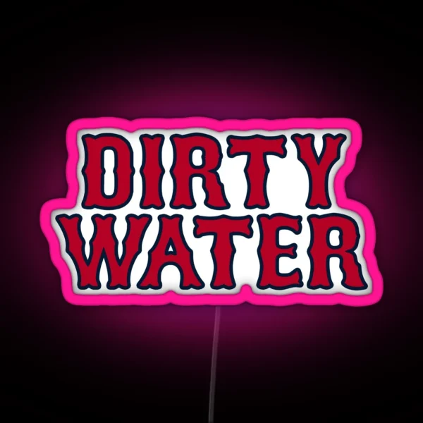 Dirty Water RGB Neon Sign