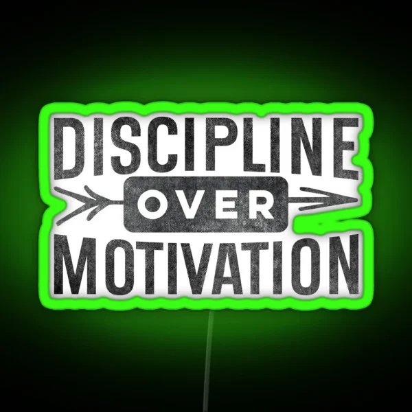 Discipline Over Motivation RGB Neon Sign