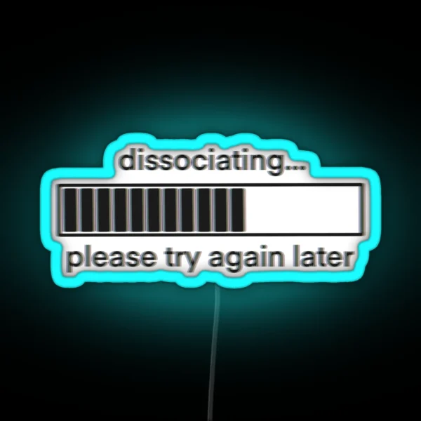 Dissociating Loading Bar RGB Neon Sign
