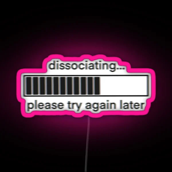 Dissociating Loading Bar RGB Neon Sign