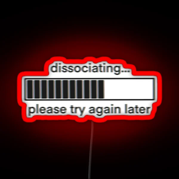 Dissociating Loading Bar RGB Neon Sign