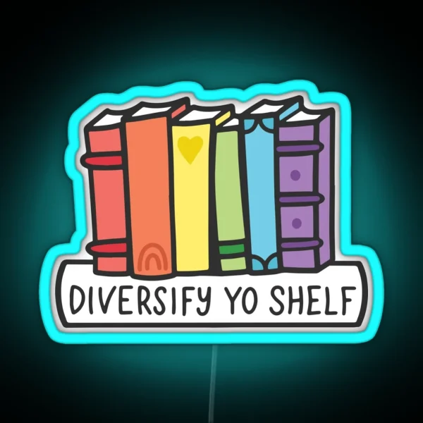 Diversify Yo Shelf Rainbow Books RGB Neon Sign