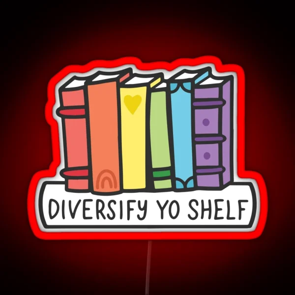 Diversify Yo Shelf Rainbow Books RGB Neon Sign