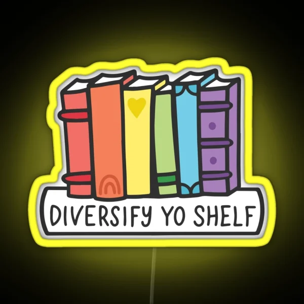 Diversify Yo Shelf Rainbow Books RGB Neon Sign