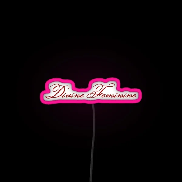 DIVINE FEMININE RGB Neon Sign