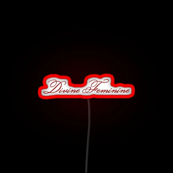 DIVINE FEMININE RGB Neon Sign