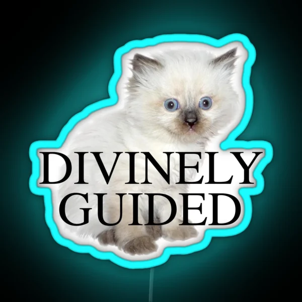 DIVINELY GUIDED KITTEN RGB Neon Sign
