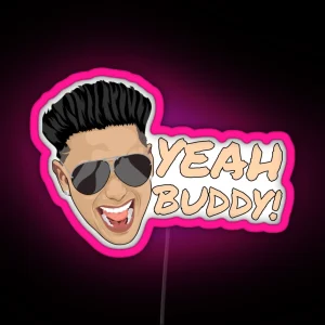 Dj Pauly D Yeah Buddy Jersey Shore RGB Neon Sign