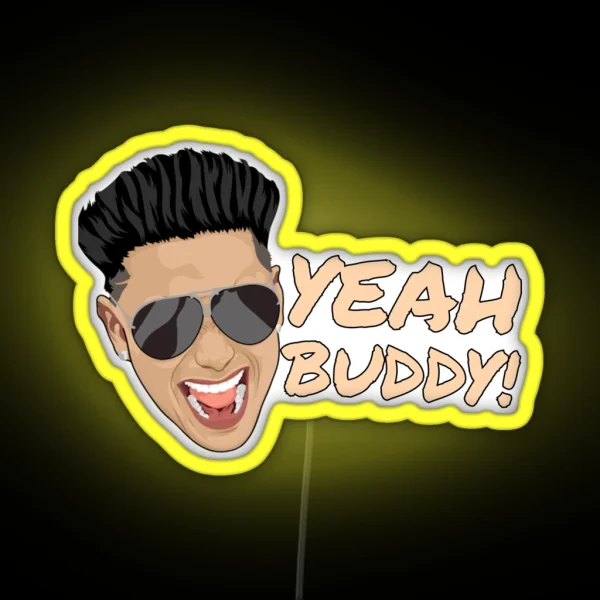 Dj Pauly D Yeah Buddy Jersey Shore RGB Neon Sign