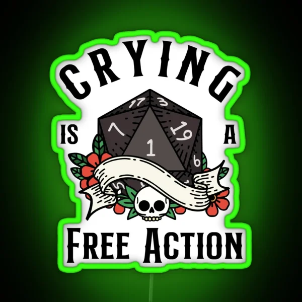 DND RPG Funny Critical Failure Crying Is A Free Action RGB Neon Sign