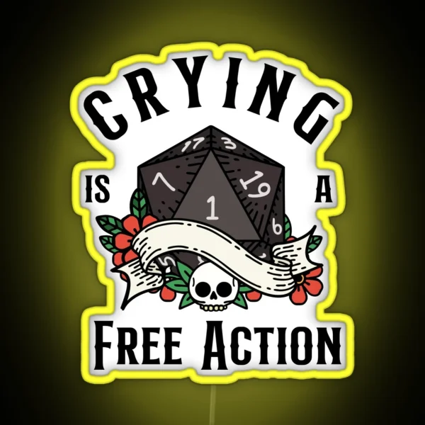 DND RPG Funny Critical Failure Crying Is A Free Action RGB Neon Sign