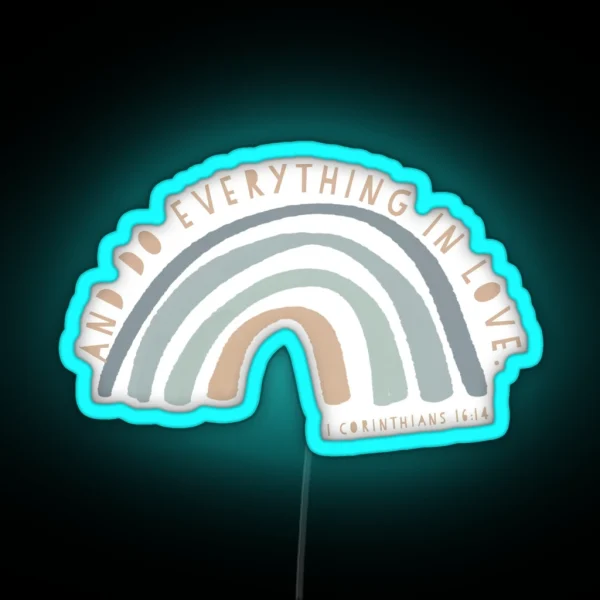 Do Everything In Love RGB Neon Sign