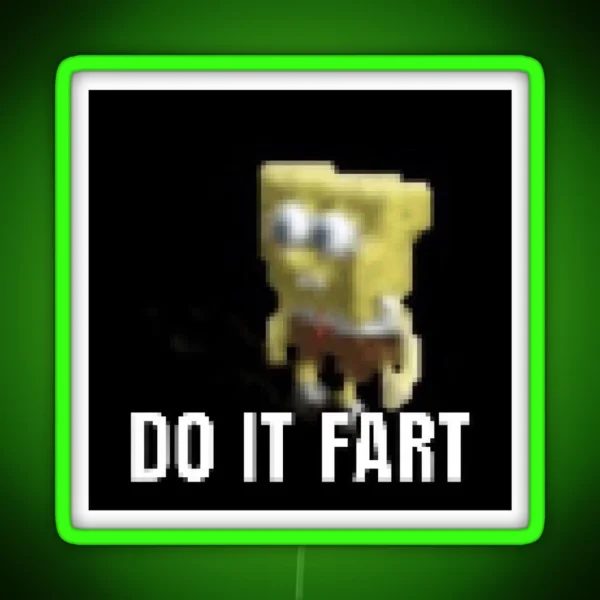 DO IT FART RGB Neon Sign