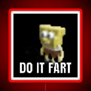 DO IT FART RGB Neon Sign