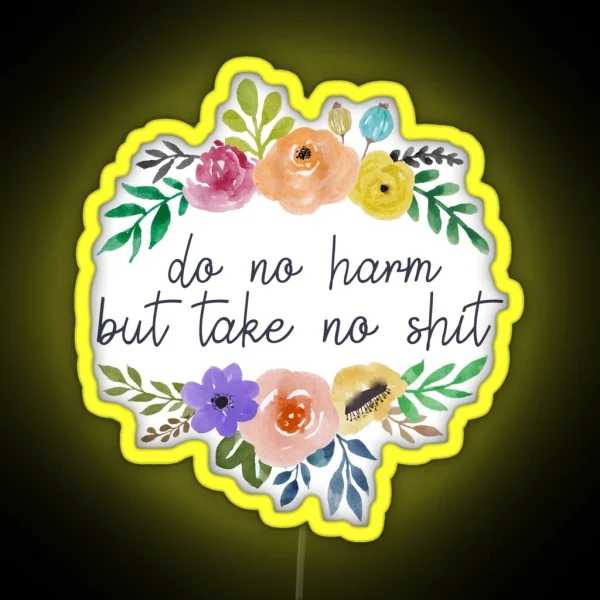 Do No Harm Floral Outline RGB Neon Sign