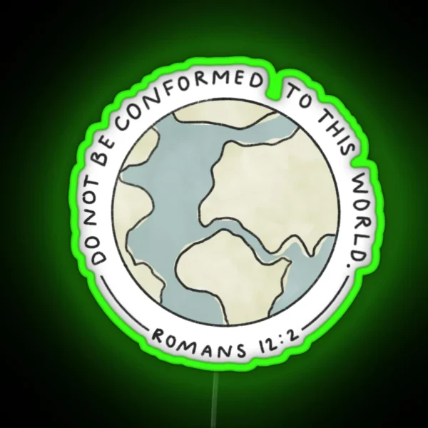 Do Not Be Conformed RGB Neon Sign
